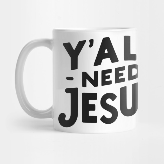 Y’all Need Jesus by Frank Ring