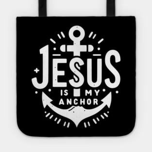 Jesus is My Anchor Tote