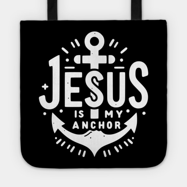 Jesus is My Anchor Tote by Frank Ring