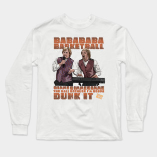 SNL: BABABABABABASKETBALL Long Sleeve T-Shirt
