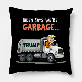 Trump rides in garbage truck Pillow