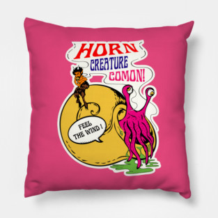 HORN CREATURE COMON! Pillow