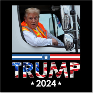 Donald Trump In Garbage Truck Team Garbage For Trump 2024 Posters and Art