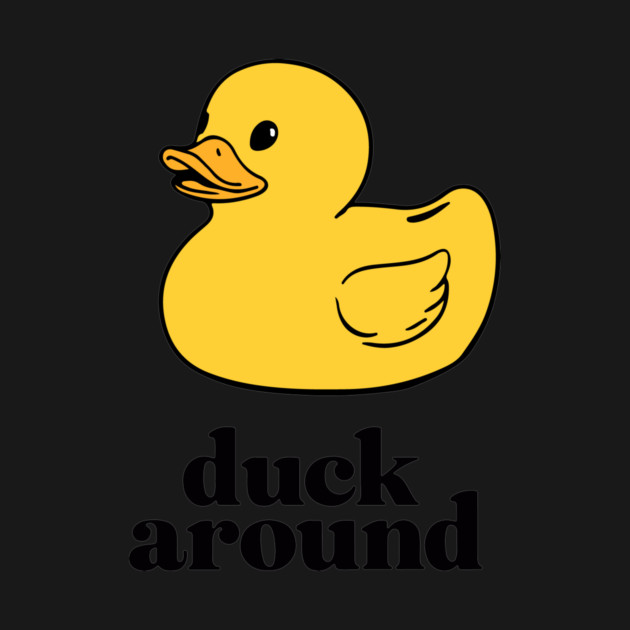 Duck Around by CreativeSage