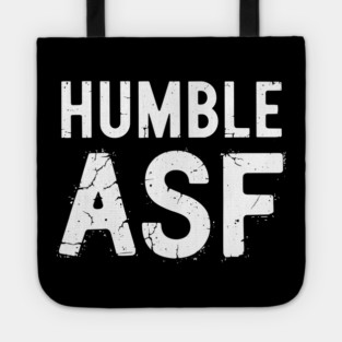 Humble ASF Sarcastic Attitude Design Tote