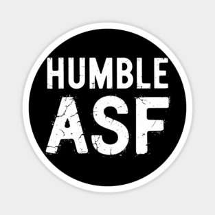 Humble ASF Sarcastic Attitude Design Magnet