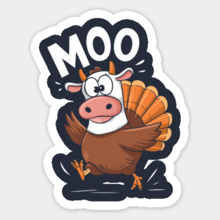Funny Turkey Cow Moo Thanksgiving Humor Sticker