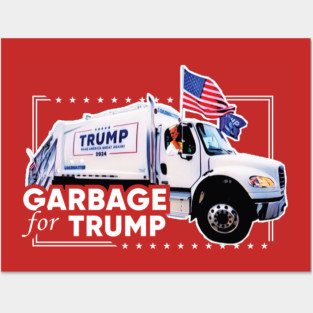 Garbage For Trump 2024 Posters and Art