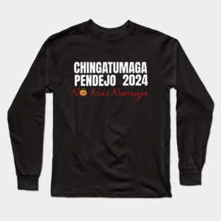 Chingatumaga Long Sleeve T-Shirt