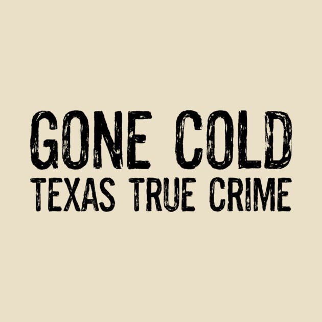 Gone Cold Trucker / Dad Caps by Gone Cold - Texas True Crime