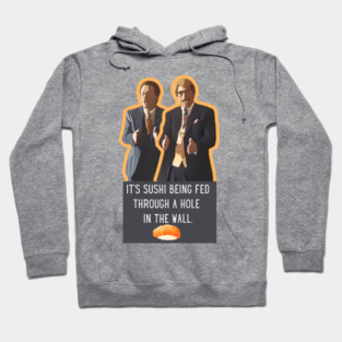 Sushi Being Fed Through a Hole In the Wall Hoodie