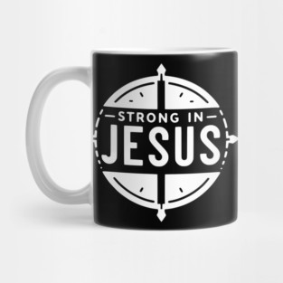 Strong in Jesus Mug