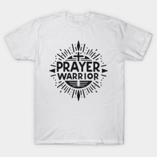 Prayer Warrior T-Shirt
