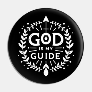 God is My Guide Pin