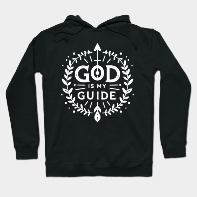 God is My Guide Hoodie by Frank Ring