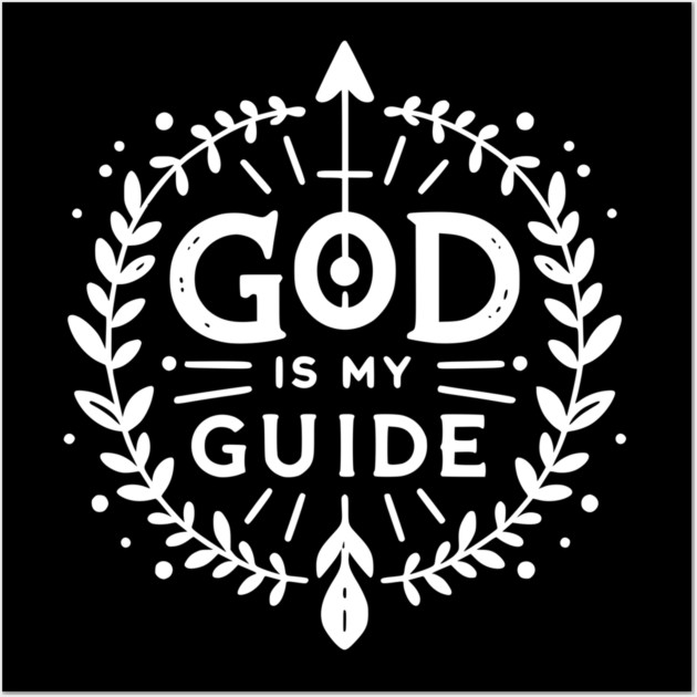 God is My Guide Wall Art by Frank Ring