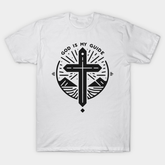 God is My Guide T-Shirt by Frank Ring