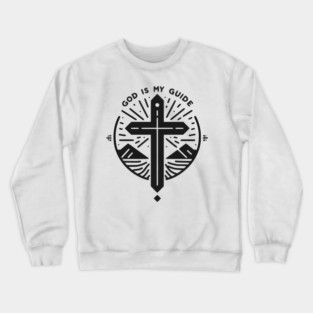 God is My Guide Crewneck Sweatshirt