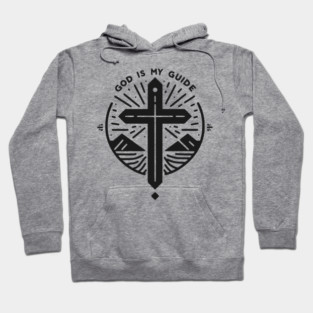 God is My Guide Hoodie