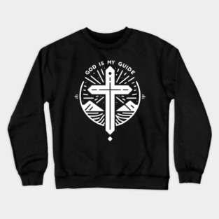 God is My Guide Crewneck Sweatshirt