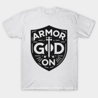 Armor of God On T-Shirt