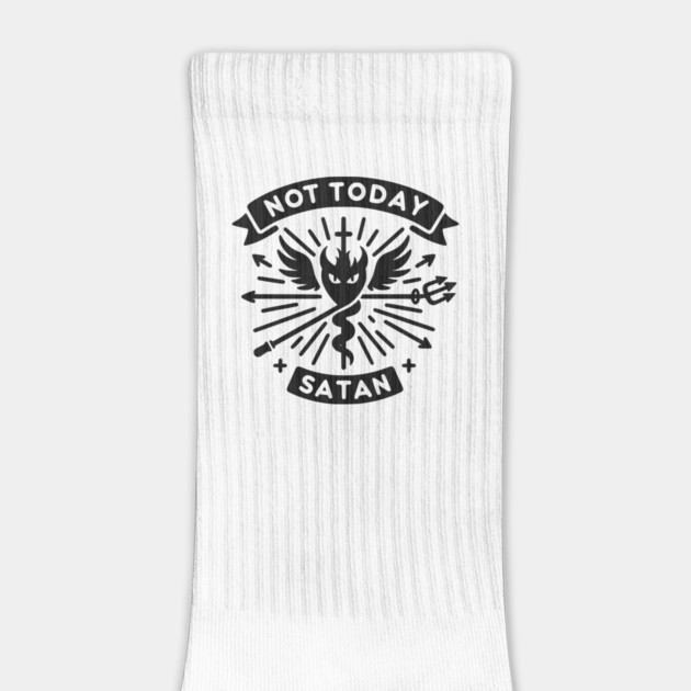 Not Today Satan by Frank Ring