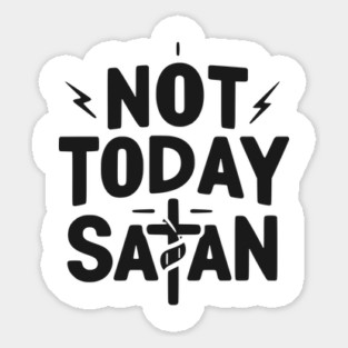 Not Today Satan Magnet