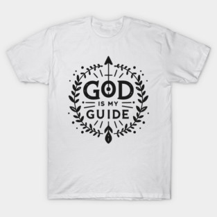 God is My Guide T-Shirt