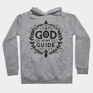 God is My Guide Hoodie