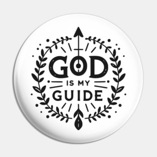 God is My Guide Pin