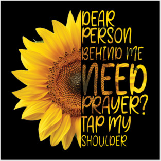 On Back Dear Person Behind Me Need Prayer Tap My Shoulder Posters and Art