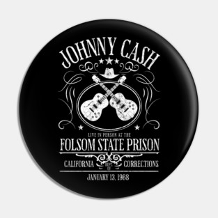 Johnny Cash at Folsom State Prison - vintage design Pin