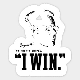 Cignetti I Win It's Pretty Simple Sticker