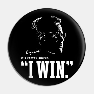 Cignetti I Win It's Pretty Simple Pin