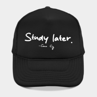 Study Later Coach Cig Hat