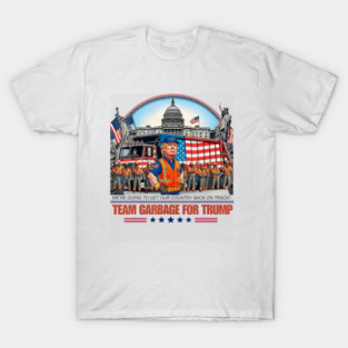 Garbage For Trump Team Grabge Vote Garbage Truck T-Shirt