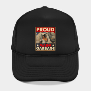 Proud MAGA Garbage Trump Supporter Hat