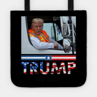 Donald Trump In Garbage Truck Team Garbage For Trump 2024 Tote