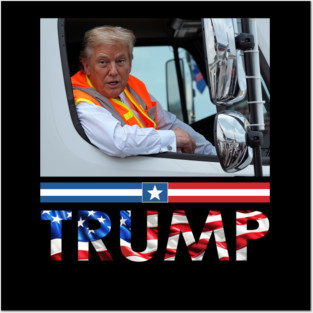 Donald Trump In Garbage Truck Team Garbage For Trump 2024 Posters and Art