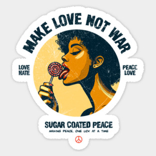 MAKE LOVE, NOT WAR Sticker