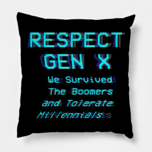 Respect Gen X Pillow