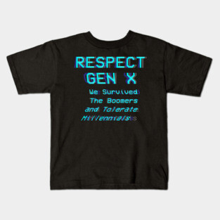 Respect Gen X Kids T-Shirt
