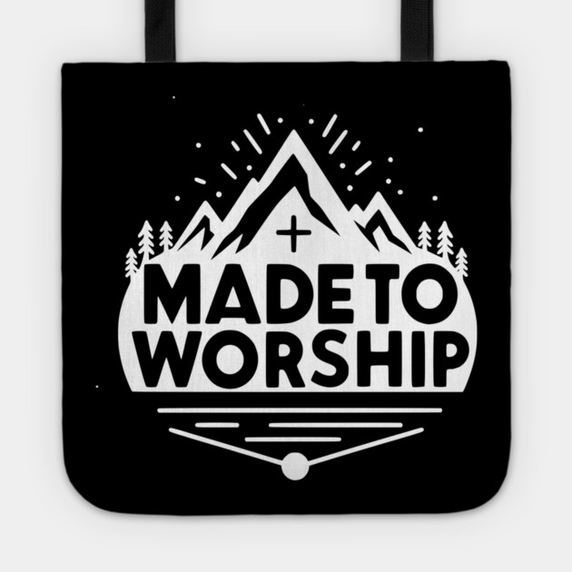 Made to Worship Tote by Frank Ring