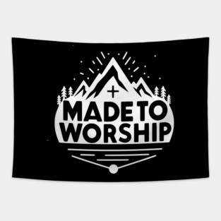 Made to Worship Tapestry