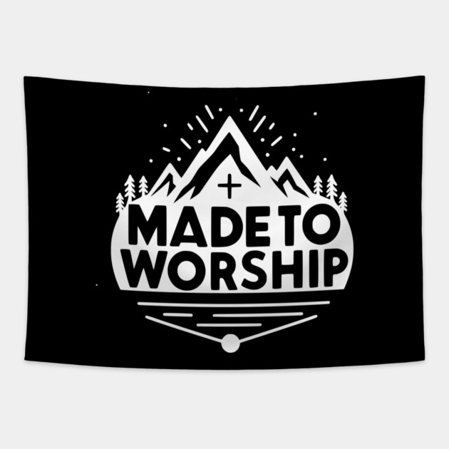 Made to Worship Tapestry by Frank Ring