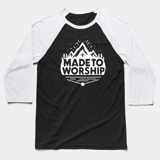 Made to Worship Baseball T-Shirt by Frank Ring