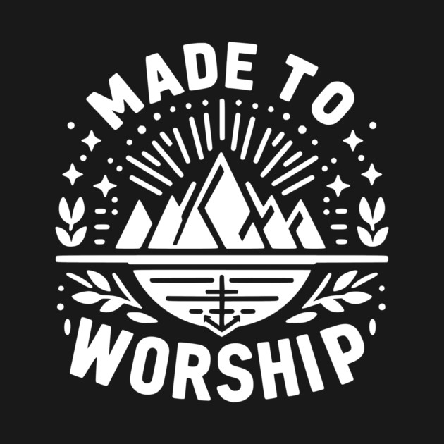 Made to Worship by Frank Ring