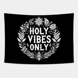 Holy Vibes Only Tapestry