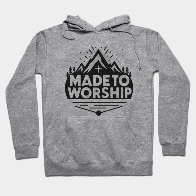 Made to Worship Hoodie by Frank Ring
