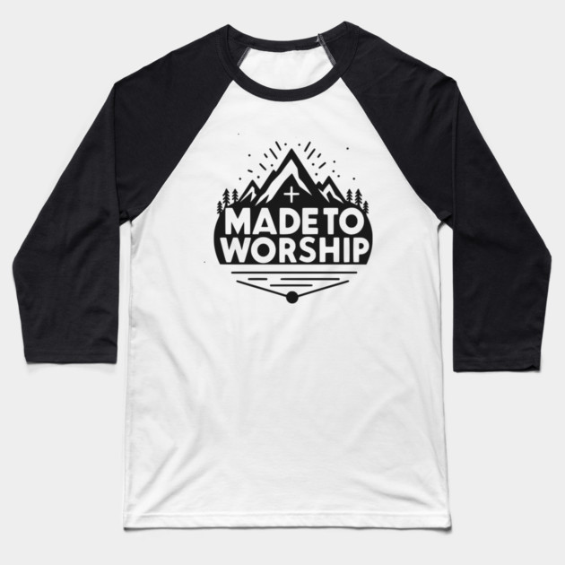 Made to Worship Baseball T-Shirt by Frank Ring